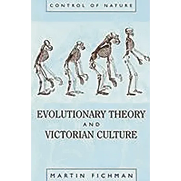 Evolutionary Theory and Victorian Culture