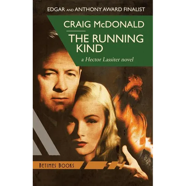 The Running Kind: A Hector Lassiter novel