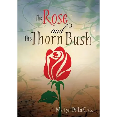 The Rose and the Thorn Bush