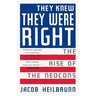 They Knew They Were Right: The Rise of the Neocons