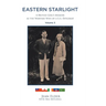 Eastern Starlight, A British Girl's Memoir as the Wartime Wife of a U.S. Diplomat: Volume 3