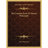 The Complete Book Of Vedanta Philosophy