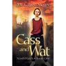 Cass and Wat