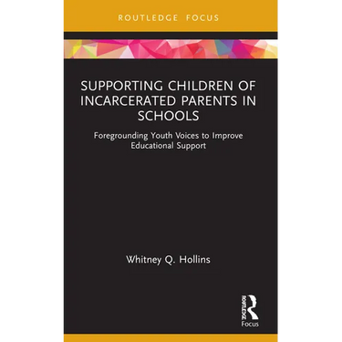 Supporting Children of Incarcerated Parents in Schools: Foregrounding Youth Voices to Improve Educational Support