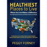 Healthiest Places To Live: Where You Live Makes a Difference