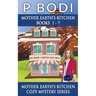 Mother Earths Kitchen Series Books 1-7: Mother Earths Kitchen Cozy Mystery Series