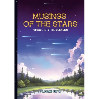 Musings of the Stars: Voyage into the Unknown