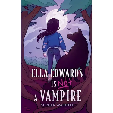Ella Edwards Is NOT a Vampire