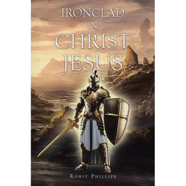 Ironclad in Christ Jesus
