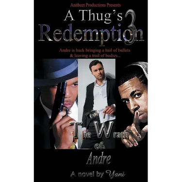 A Thug's Redemption 3: The Wrath of Andre