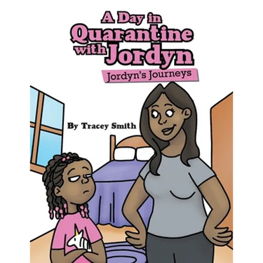 A Day in Quarantine with Jordyn: Jordyn's Journeys