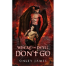 Where the Devil Don't Go
