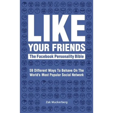 Like Your Friends: The Facebook Personality Bible