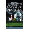 Historic Haunts of the Long Beach Peninsula