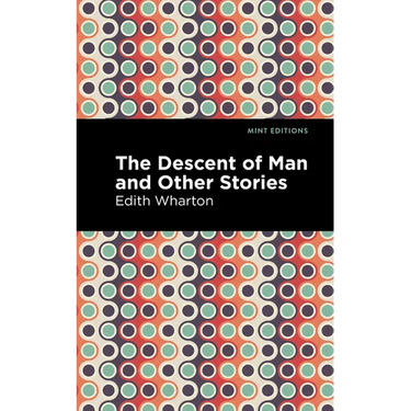 The Descent of Man and Other Stories