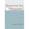 Hauerwas the Peacemaker?: Peacebuilding, Race, and Foreign Policy
