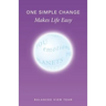 One Simple Change Makes Life Easy