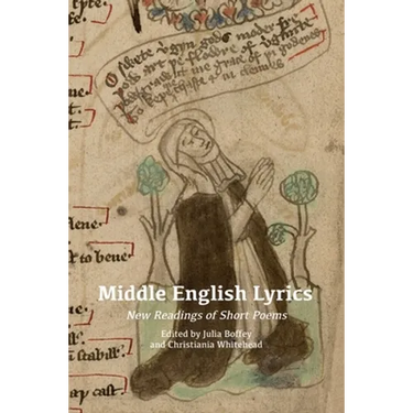 Middle English Lyrics: New Readings of Short Poems