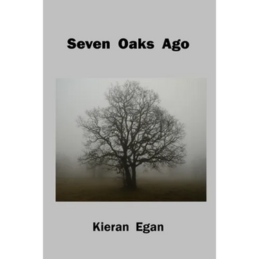 Seven Oaks Ago