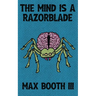 The Mind is a Razorblade