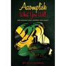Accomplish What You Will: One Woman's Life's Journey and Legacy