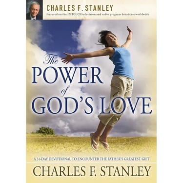 The Power of God's Love: A 31 Day Devotional to Encounter the Father's Greatest Gift
