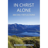 In Christ Alone: 366 Daily Reflections