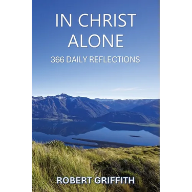 In Christ Alone: 366 Daily Reflections