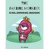 The Farting Monster Coloring Book: Awesome Farting Monster Coloring Book