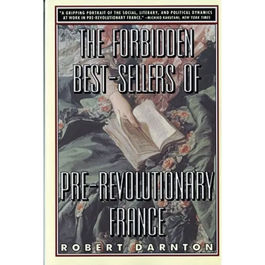 The Forbidden Best-Sellers of Pre-Revolutionary France