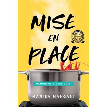 Mise en Place: Memoir of a Girl Chef