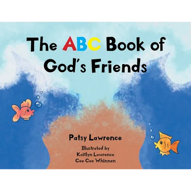 The ABC Book of God's Friends