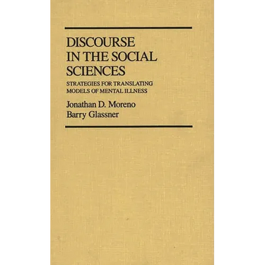 Discourse in the Social Sciences: Strategies for Translating Models of Mental Illness