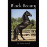 Black Beauty: By Anna Sewell
