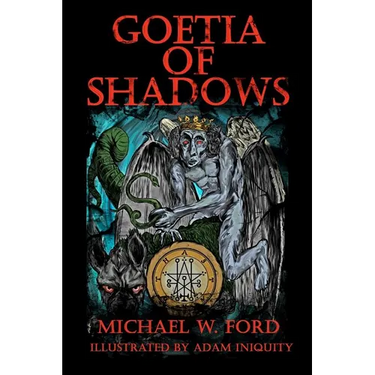 Goetia of Shadows: Illustrated Luciferian Grimoire