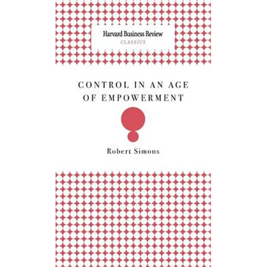 Control in an Age of Empowerment