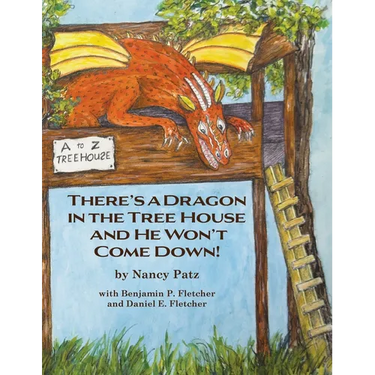 There's a Dragon in the Tree House and He Won't Come Down!