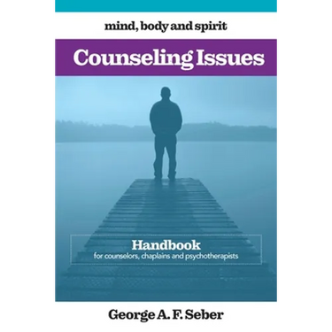 Counseling Issues: Handbook for counselors, chaplains and psychotherapists
