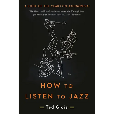 How to Listen to Jazz