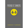 Friend of Sinners: An Approach to Evangelism