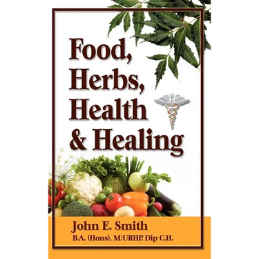 Foods, Herbs, Health and Healing