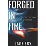 Forged in Fire: Writing Fiction to Heal