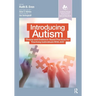 Introducing Autism: Theory and Evidence-Based Practices for Teaching Individuals with ASD