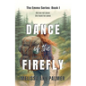 Dance of the Firefly