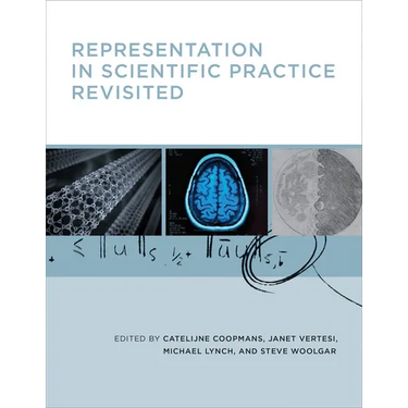 Representation in Scientific Practice Revisited