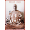 Swami Kripalu's Ladder of Yoga