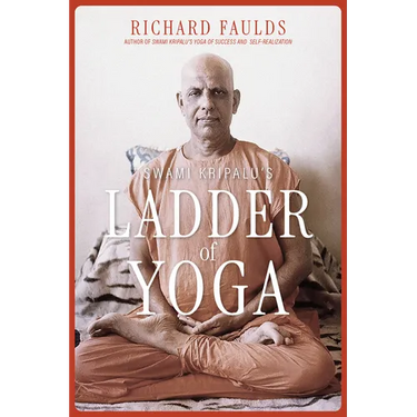 Swami Kripalu's Ladder of Yoga
