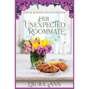 Her Unexpected Roommate: a sweet, small town romance