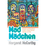 Mad Mädchen: Feminism and Generational Conflict in Recent German Literature and Film