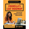 Cognella's LSAT Roadmap: A Step-by-Step Approach to Logical Problem Solving